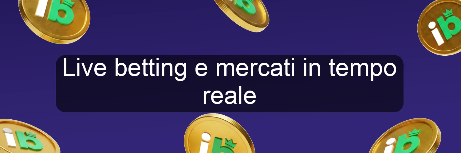 Live betting e mercati in tempo reale Live betting e mercati in tempo reale